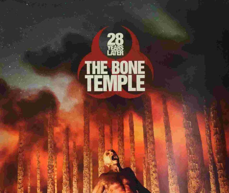 28 Years Later: The Bone Temple 28 Years Later Part 2 28 Years Later Sequel